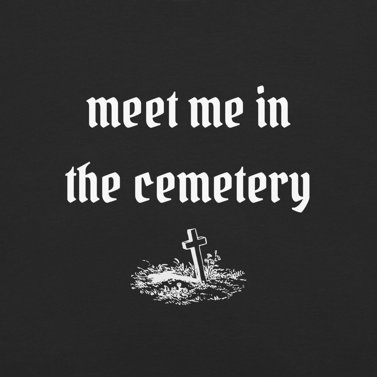 Meet Me In The Cemetery