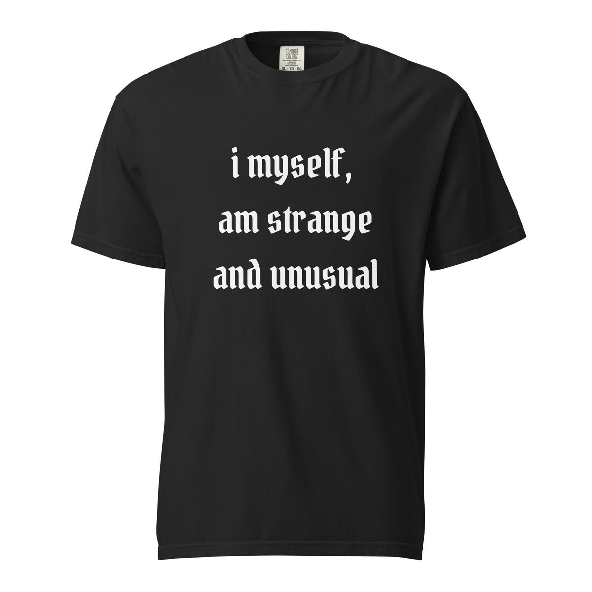 I Myself, Am Strange And Unusual