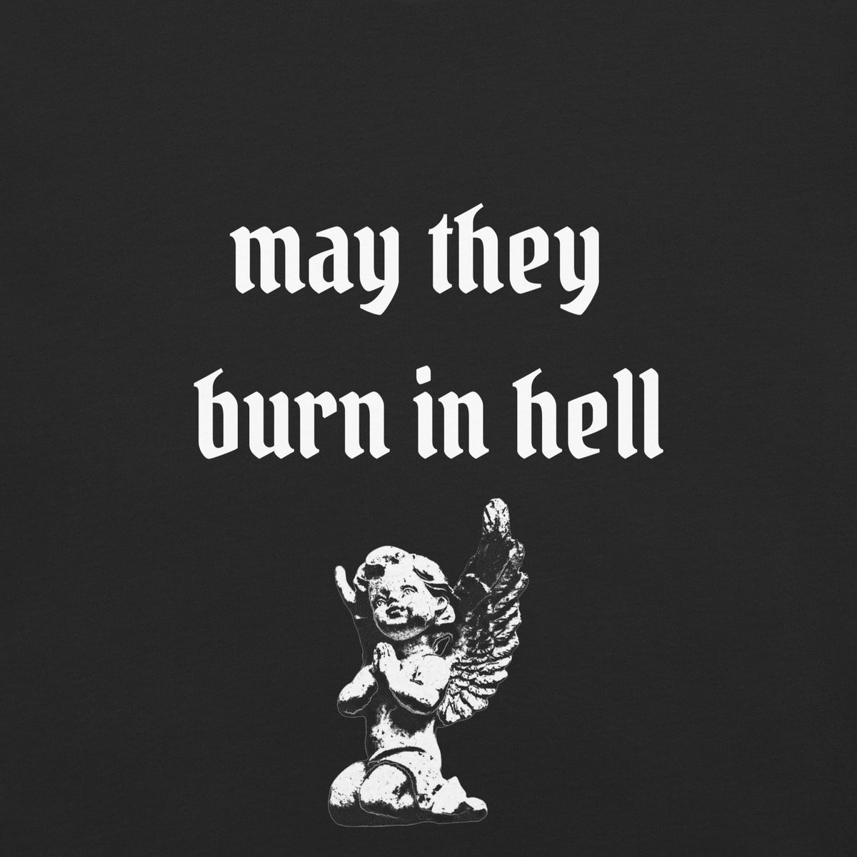 May They Burn In Hell