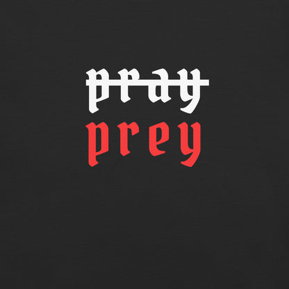 Pray / Prey