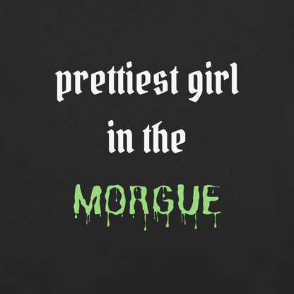 Prettiest Girl In The Morgue